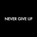 never give up