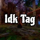 Idk Tag