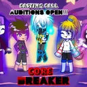 Core Breaker Audition Server!