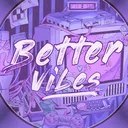 Better Vibes