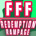 FFF 2 - Redemption Rampage [Season 2 Ongoing]