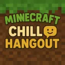 Minecraft Chill ( Hangout )