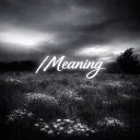life has no /meaning