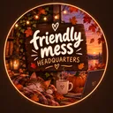 Friendly Mess Headquarters