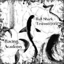 🦈⚪⚫ | Bull Shark Testosterone Rally Academy | ⚫⚪🦈