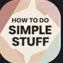 || How To Do Simple Stuff ||