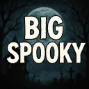 Big Spooky