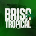 BrisaTropicalRP [ Mobile/Pc ] 2026