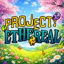 Project Ethereal