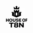 HOUSE OF T8N!