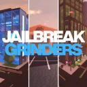 Jailbreak Grinders