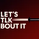 Let's Tlk Bout It Discord server icon