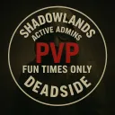 Shadowlands | Active Admins | PVP | Max Loot | Fun Times Only