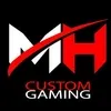 MH Custom Gaming