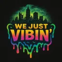 We Just Vibin’