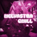 Helvɑstrɑ chill