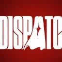 Dispatch, the next story