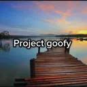Project goofy