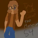 Typical Latte Camp S4: The Museum