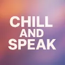 Chill and Speak