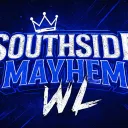 SOUTHSIDE MAYHEM WL!!!