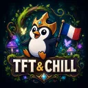 TFT & Chill