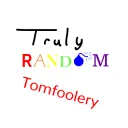 Truly Random Tomfoolery
