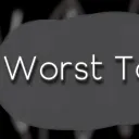 Worst Tag!