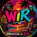 WIR | Wrestling is Real