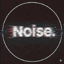 Noise.