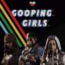 ˗ˏˋ Gooping Girls ˎˊ˗