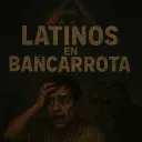 Latinos En Bancarrota