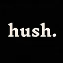 Hush