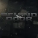 Behind that door ON PAUSE