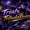 Trials And Tribulations