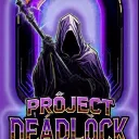 PROJECT DEADLOCK