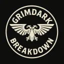 Grimdark Breakdown