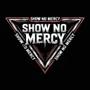 |SNM| SHOW NO MERCY