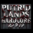 Putrid Lands Hardcore PVP