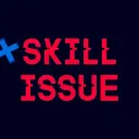 Skill Issue [EU30]