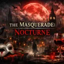 The Masquerade: Nocturne