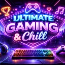 Ultimate Game & Chill