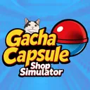 Gacha Capsule Shop Simulator