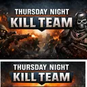 Thursday Night TTS Kill Team