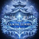 Glacial Echoes