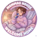 💕Mommas House💕