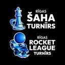 Rīgas Šaha & Rocket League Turnīrs