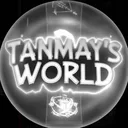 Tanmay's World