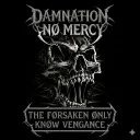 DΛMNΛTION NØ MΞRCY