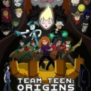 TEAM TEEN RP: ORIGINS | MULTIVERSE CROSSOVER